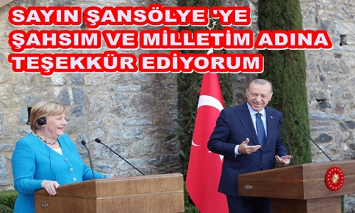 Cumhurbaşkanı Erdoğan ve Almanya Başbakanı Merkel,  Bir Araya Geldi