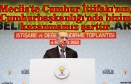 CUMHURBAŞKANI ERDOĞAN AK PARTİLİ ESKİ BELEDİYE BAŞKANLARINA HEDEFİ GÖSTERDİ