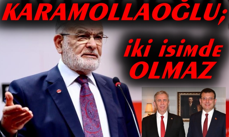 KARAMOLLAOĞLU'DAN İMAMOĞLU VE YAVAŞ'A RED