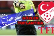 TFF ile Kulüpler Birliği, Hakem Atamaları İçin Toplandı