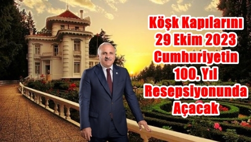 ATATÜRK KÖŞKÜ 100. YILA HAZIRLANIYOR