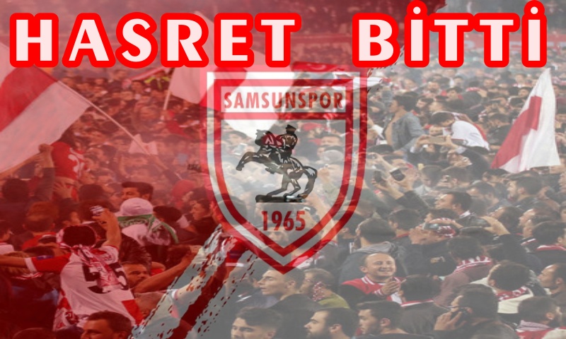 SAMSUNSPOR 11 YILLIK HASRETE SON VERDİ...