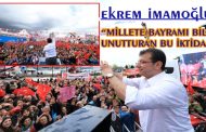 İMAMOĞLU: 14 MAYIS'TA TÜRKİYE'NİN KADERİNE HEP BİRLİKTE EL KOYUYORUZ