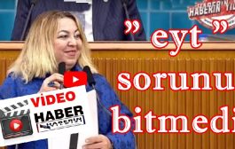 BAŞKAN ARZU LASTİKÇİ; EYT SORUNU BİTMEDİ