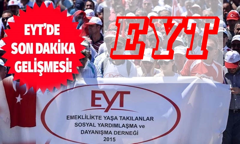 EYT'de HEYACANLANDIRAN İDDİA!