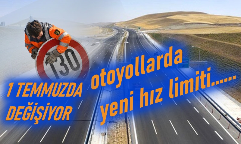 Otoyollarda Otomobillerin Hız Sınırları Yükseltildi