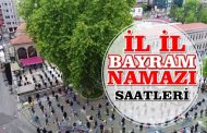 İL İL BAYRAM NAMAZI SAATLERİ ...