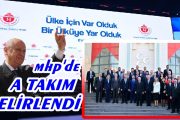 TÜRKİYE YÜZYILINDA MHP’Yİ YÖNETECEK İSİMLER BELLİ OLDU